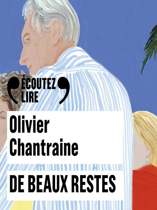 Title details for De beaux restes by Olivier Chantraine - Available